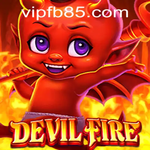 Explore the Thrilling World of DevilFire: An In-Depth Guide